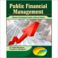 PUBLIC FINANCIAL MANAGEMENT: Reforms in Developing Countries: India & Abroad: Book by Dr. Rajat Bhargava , Ms. Pramila H. Bhargava