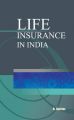 Life Insurance in India: Book by R. Haridas