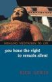 You have the Right To Remain Silent: Book by Rick Lewis