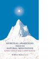 SPIRITUAL AWAKENING THROUGH NATURAL MEDITATION: Book by M. MOHAN SUNDAR