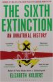 The Sixth Extinction: An Unnatural History: Book by Elizabeth Kolbert