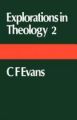 Explorations in Theology: No. 2: Book by Christopher Francis Evans