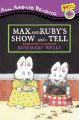 Max and Ruby's Show and Tell: Book by Rosemary Wells