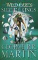 Wild Cards: Suicide Kings: Book by George R. R. Martin