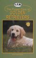 The Proper Care of Golden Retrievers: Book by Nona Kilgore Bauer