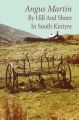 By Hill and Shore in South Kintyre: Book by Angus Martin