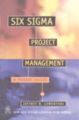 Six Sigma Project Management: A Pocket Guide: Book by Jeffrey N. Lowenthal