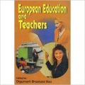 European Education And Teachers (English) 01 Edition (Paperback): Book by Digumarti Bhaskara Rao