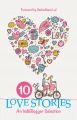 Ten Love Stories : An IndiBlogger Selection: Book by Various