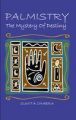 PALMISTRY - The Mystery of Destiny: Book by Sunita Chabra