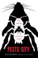 Pests in the City: Flies, Bedbugs, Cockroaches, and Rats: Book by Dawn Day Biehler