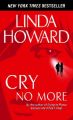 Cry No More: Book by Linda Howard