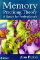 Memory: A Guide for Professionals: Book by Alan J. Parkin