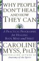 Why People Don't Heal And How They Can: Book by Caroline Myss