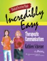 Medical Assisting Made Incredibly Easy: Therapeutic Communications: Book by Kathleen Schreiner