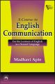 A COURSE IN ENGLISH COMMUNICATION : For the Learners of English as a Second Language: Book by APTE MADHAVI