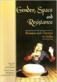 Gender, Space and Resistance : Women and Theatre in India (English) (Hardcover): Book by Anita Singh