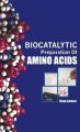 Biocatalytic Preparation of Amino Acids: Book by Kothari, Vivek ed