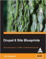 Drupal 6 Site Blueprints: Book by Timi Ogunjobi