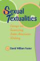 Sexual Textualities: Essays On Queer/ing Latin American Writing: Book by David Foster