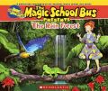 The Rainforest: A Nonfiction Companion to the Original Magic School Bus Series: Book by Joanna Cole