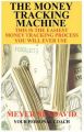 The Money Tracking Machine: Book by Meyer Joel Bendavid