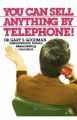 You Can Sell Anything by Telephone!: Book by Gary Goodman