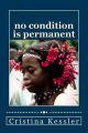 No Condition Is Permanent: Book by Cristina Kessler