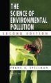 The Science of Environmental Pollution: Book by Frank R. Spellman