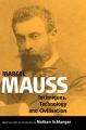 Techniques, Technology and Civilization: Book by Marcel Mauss