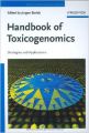 Handbook Of Toxicogenomics: A Strategic View Of Current Research And Applications (English) (Hardcover): Book by J?rgen Borlak