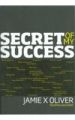 Secret of My Success: Book by Jamie X Oliver