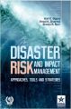 Disaster Risk and Impact Management: Approaches, Tools and Strategies (English): Book by Sreeja S. Nair, Dr. Anil K. Gupta, Vinod K. Sharma