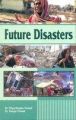 Future Disasters: Book by P. R. Trivedi