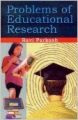 Problems of Educational Research, 454pp, 2012 (English) 01 Edition (Paperback): Book by Ravi Parkash