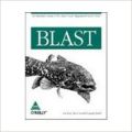 BLAST, 372 Pages (English) 0th Edition: Book by Ian Korf, Mark Yandell, Joseph Bedell