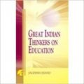 Great Indian Thinkers On Ecucation (English) 01 Edition: Book by Jagdish Chand