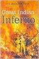 THE GREAT INDIAN INFERNO (English) (Paperback): Book by  A person with varied interests, Dr. P.V. Jaganmohan had obtained Masters Degree in Economics and Tamil Literature, as well as degrees in Law and Management. A comparative study of Hindi and Tamil linguistic had also earned him a Ph.D. He joined the Indian Administrative Service (IAS) in 1987 ... View More A person with varied interests, Dr. P.V. Jaganmohan had obtained Masters Degree in Economics and Tamil Literature, as well as degrees in Law and Management. A comparative study of Hindi and Tamil linguistic had also earned him a Ph.D. He joined the Indian Administrative Service (IAS) in 1987 in UP Cadre. A prominent educationist and thought leader, Dr. Jaganmohan had served as District Collector in five districts, Special Secratary, Higher Education and worked as the Vice-Chancellor of Jhansi University. An author of repute, his novels, short stories and collections of poems in Tamil, Hindi and English are widely read across the country. His research books on human rights violation, power sector reforms and other relevant issues have generated adequate interest. He has been bestowed UP Hindi Sansthan Award in 1998 and also received the Government of India award from the Ministry of Human Resources Development in 1999. at present, he is working as Divisional Commissioner of Aligarh in Uttar Pradesh and continues with his developmental work with the same zeal. 