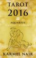 Tarot Predictions 2016: Aquarius (English) (Paperback): Book by Karmel Nair