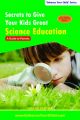 Secrets to Give Your Kids Great Science Education: Book by Dinesh Veerma