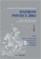 Structure and Interaction of Hadronic Systems: Proceedings of the VII International Workshop on Hadron Physics  Rio Grande Do Sul  Brazil  14-19 April 2002 (English) (Hardcover): Book by Victoria E Herscovitz, Cesar A. Z. Vasconcellos, Bardo E J Bodmann, Dimiter Hadjimichef
