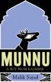 Munnu : A Boy from Kashmir (English) (Paperback): Book by Malik Sajad