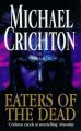 Eaters Of The Dead: Book by Michael Crichton