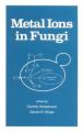 Metal Ions in Fungi: Book by Gunther Winkelmann , Dennis R. Winge