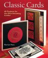 Classic Cards: 60 Projects for the Discriminating Crafter: Book by Marrian Piers
