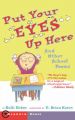 Put Your Eyes Up Here: And Other School Poems: Book by Kalli Dakos