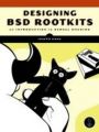 Designing BSD Rootkits: An Introduction to Kernel Hacking (English) 1st Edition: Book by Kong Joseph Kong