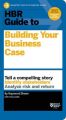 HBR Guide to Building Your Business Case (English): Book by Amy Gallo, Raymond Sheen