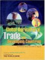 Global agricultural trade and developing countries (Paperback): Book by M. Ataman Aksoy