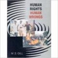 Human Rights Human Wrongs (English) 01 Edition (Paperback): Book by M. S. Gill